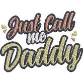 Just-Call-Me-Daddy - Father Embroidery Design - FineryEmbroidery